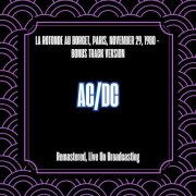 AC/DC - La Rotonde Au Borget, Paris, November 29, 1980 - (Bonus Track Version) (Remastered, Live On Broadcasting) (2025)