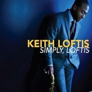 Keith Loftis Quartet - Simply, Loftis (2011)