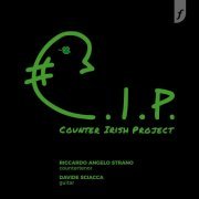 Riccardo Angelo Strano, Davide Sciacca - C.I.P. - Counter Irish Project (2018) [Hi-Res]