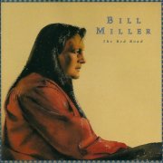 Bill Miller - The Red Road (1993)