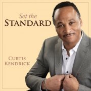 Curtis Kendrick - Set the Standard (2019)