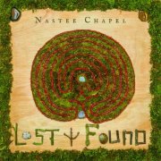 Nastee Chapel - Lost & Found (2023) [Hi-Res]