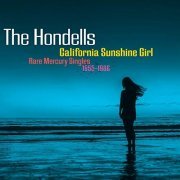 The Hondells - California Sunshine Girl: Rare Mercury Singles 1965-1966 (2019)