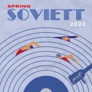 VA - Soviett Spring 2023 (2023)