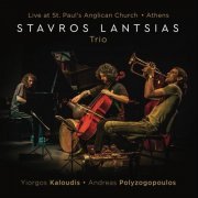 Stavros Lantsias - Trio Live at St. Paul’s Anglican Church, Athens (2021)