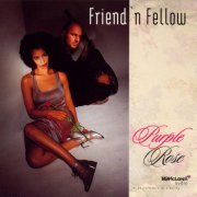 Friend 'N Fellow - Purple Rose (1999)