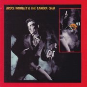 Bruce Woolley & the Camera Club - Bruce Woolley & the Camera Club (Reissue) (1979/2009)