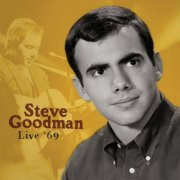 Steve Goodman - Live '69 (Live) (2020) [Hi-Res]