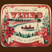 Between The Vines - 50 Ways to Beautiful (2019)