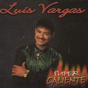 Luis Vargas - Super Caliente (2020)