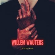 Willem Wauters - Ending Pain (2020)