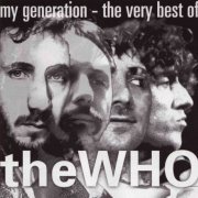 The Who - My Generation - The Very Best of The Who (1996)