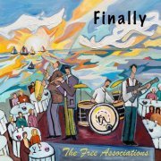 The Free Associations - Finally (2023) [Hi-Res]