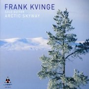 Frank Kvinge - Arctic Skyway (2011)