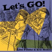 Joe Filisko & Eric Noden - Let’s Go! (2024)