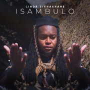 Linda Sikhakhane - Isambulo (2022)