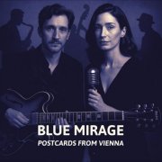 Blue Mirage - Postcards From Vienna (2025)