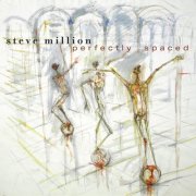 Steve Million - Perfectly Spaced (2023) [Hi-Res]