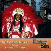Big Chief Monk Boudreaux - Rising Sun (2009)