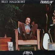 Billy Hallquist - Travelin' (Reissue) (1975/2021)