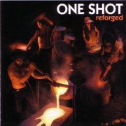 One Shot - Reforged (1999/2010)