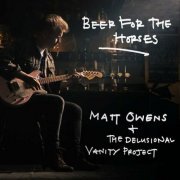 Matt Owens, The Delusional Vanity Project - Beer For The Horses (2022)