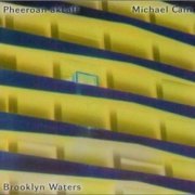 Pheeroan akLaff & Michael Cain - Brooklyn Waters (2001)