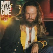 David Allan Coe - Hello in There (1983)