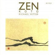 Michael Vetter - Vetter: Zen Koto (2011)