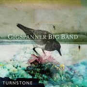 Gigspanner Big Band - Turnstone (2025) [Hi-Res]