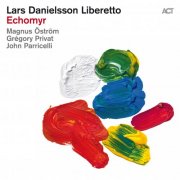 Lars Danielsson Liberetto - Echomyr (2026)