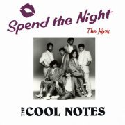 The Cool Notes - Spend The Night - The Mixes (2020)