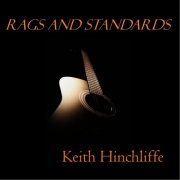 Keith Hinchliffe - Rags and Standards (2026)