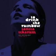 Tanita Tikaram - To Drink The Rainbow: An Anthology 1988 - 2019 (2019)