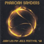 Pharoah Sanders - Juan Les Pin Jazz Festival '68 (2018)