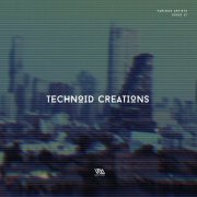 VA - Technoid Creations Issue 21 (2025)