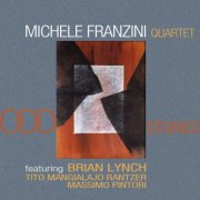 Michele Franzini, Brian Lynch, Tito Mangialajo Rantzer, Massimo Pintori - Odd Stories (2005)