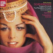 The Philadelphia Orchestra,Engene Ormandy - Rimsky-Korsakov: Scheherazade, Borodin: Nocturne, Polovetsian Dances (2009)