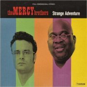 The Mercy Brothers - Strange Adventure (2006) [CD Rip]