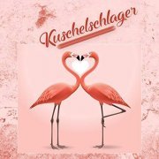 VA - Kuschelschlager (2018)