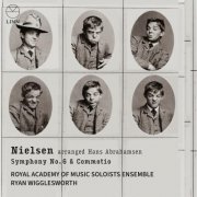 Royal Academy of Music Soloists Ensemble, Ryan Wigglesworth - Nielsen: Symphony No. 6 & Commotio (Arr. by Hans Abrahamsen) (2025) [Hi-Res]