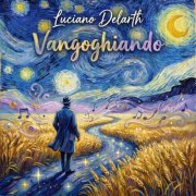 Luciano Delarth - Vangoghiando (2026) Hi-Res