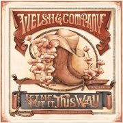 Welsh & Company - Let Me Put It This Way (2024)