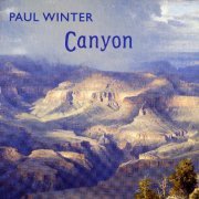 Paul Winter - Canyon (1985)