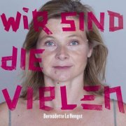 Bernadette La Hengst - Wir sind die Vielen (2019)