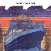 Thirty Days Out - Thirty Days Out (Reissue) (1971/2010)