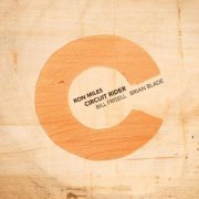 Ron Miles, Bill Frisell & Brian Blade - Circuit Rider (2014)