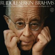 Rudolf Serkin - Brahms: Variations on a Theme by Haydn, Op.56 & 4 Piano Pieces (2023)