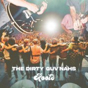 The Dirty Guv'nahs - Roots (2023) [Hi-Res]