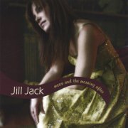 Jill Jack - Moon and the Morning After (2005)